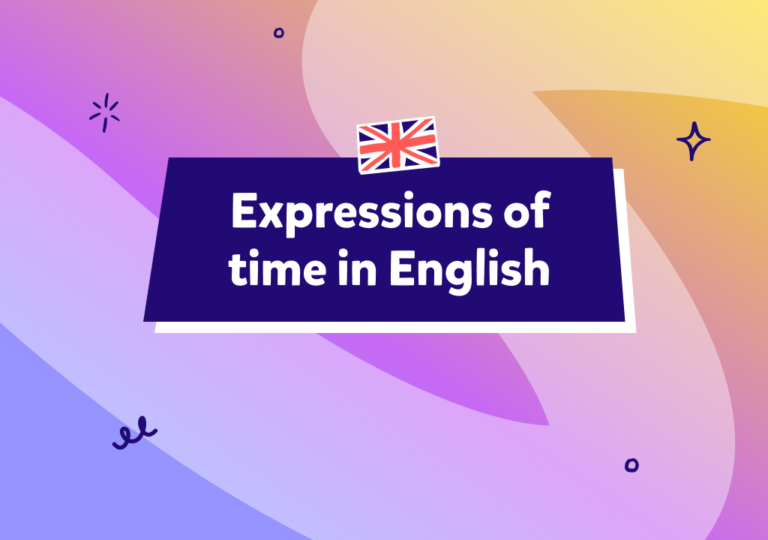 Expresiones de tiempo en inglés: descubre las más comunes y cómo utilizarlas