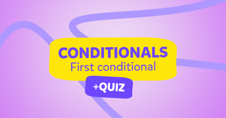 איך אפשר להבין משפטי תנאי באנגלית (First Conditional) בפחות מדקה
