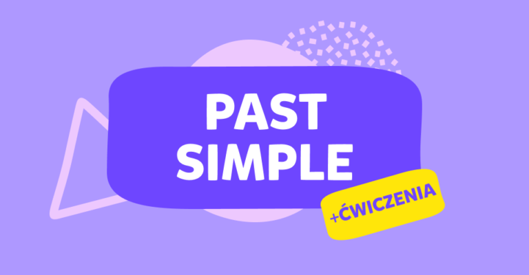 Budowa Past Simple: wszystko, co musisz wiedzieć