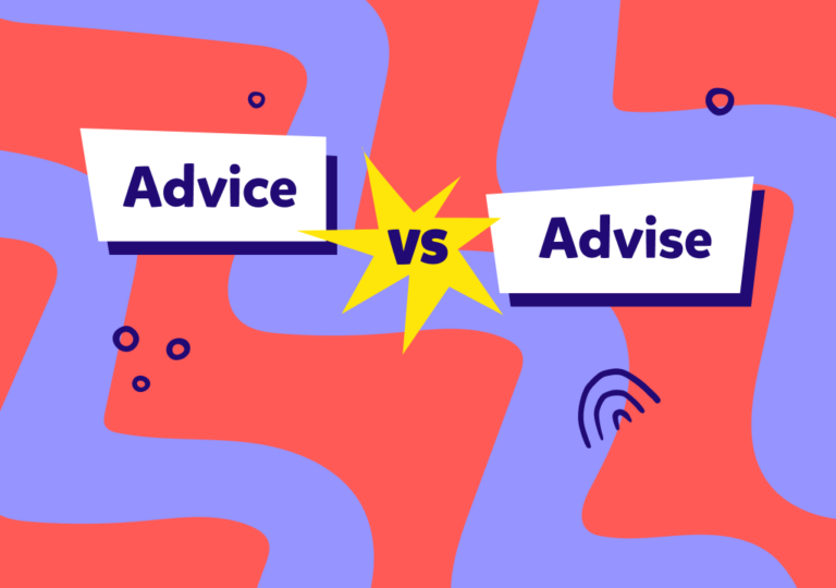 Advice vs Advise: definicje, przykłady i różnice między nimi