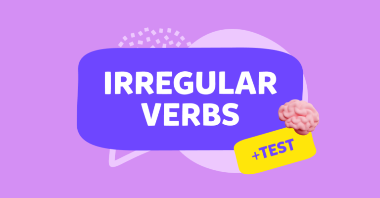 İngilizce düzensiz fiiller hakkında bilmeniz gereken her şey: Liste, test, taktikler!