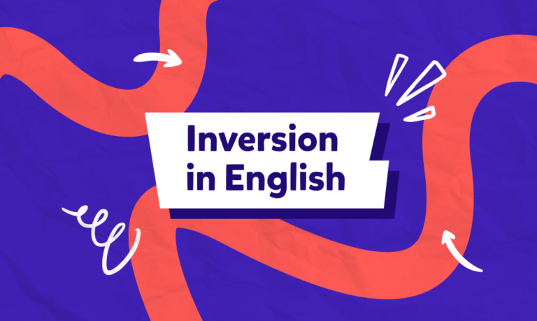 İngilizcede inversion nedir, nerelerde kullanılır? İngilizce inversion konu anlatımı ve test!